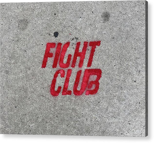 Fight Club Sidewalk Stencil - Acrylic Print